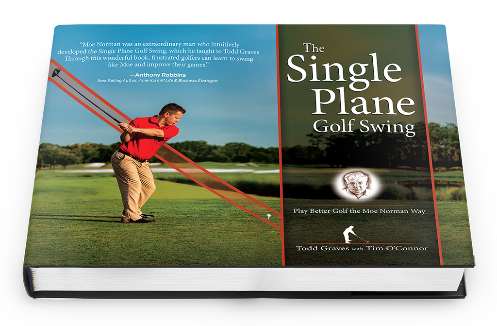 The Single Plane Golf Swing - Play Better Golf the Moe Norman Way